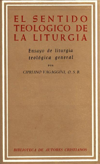 SENTIDO TEOLÓGICO DE LA LITURGIA, EL | 9788422001867 | VAGAGGI, CIPRIANO