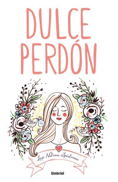 DULCE PERDÓN | 9788492915729 | NELSON SPIELMAN, LORI