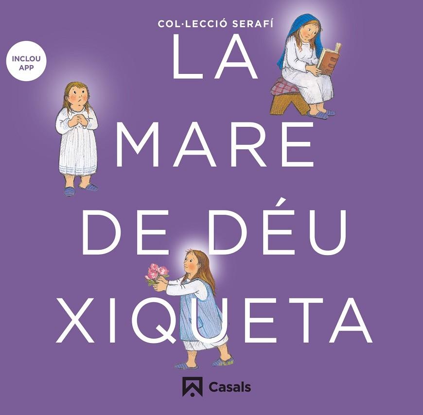 MARE DE DÉU XIQUETA, LA | 9788421864111 | EDITORIAL CASALS, EQUIPO