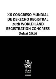 XX CONGRESO MUNDIAL DE DERECHO REGISTRAL. 20TH WORLD LAND REGISTRATION CONGRESS DUBAI 2016 | 9788491436171 | AUTORES, VARIOS