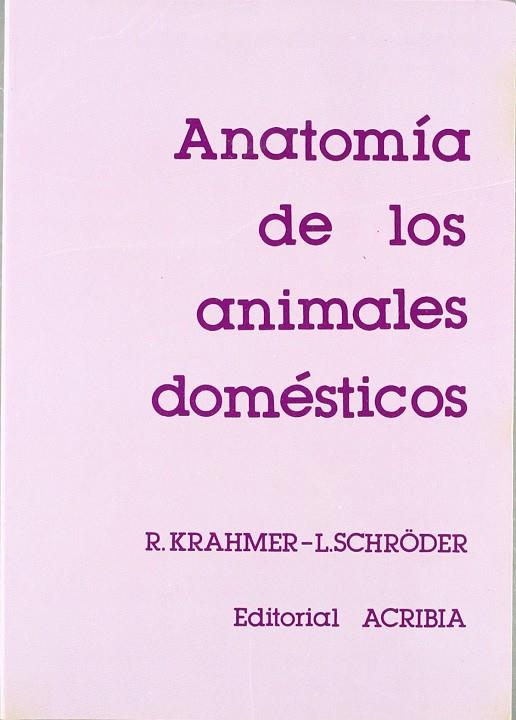 ANATOMÍA DE LOS ANIMALES DOMÉSTICOS | 9788420005027 | KRAHMER, ROLF