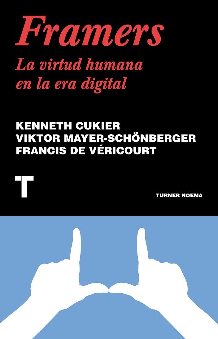 FRAMERS | 9788418428814 | CUKIER, KENNETH / MAYER-SCHÖNBERGER, VIKTOR / DE VÉRICOURT, FRANCIS