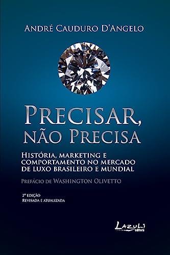 PRECISAR, NAO PRECISA | 9788578651466 | D'ANGELO, ANDRE CAUDURO