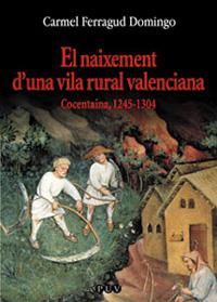 NAIXEMENT D'UNA VILA RURAL VALENCIANA, EL | 9788437055022 | FERRAGUD DOMINGO, CARMEL