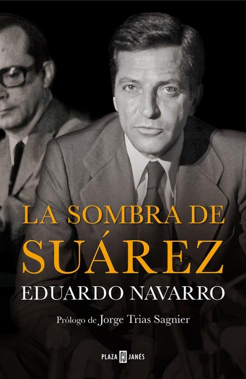 SOMBRA DE SUÁREZ, LA | 9788401347238 | NAVARRO, EDUARDO