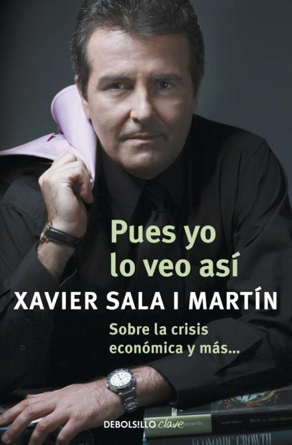 PUES YO LO VEO ASÍ | 9788499087931 | SALA I MARTIN, XAVIER