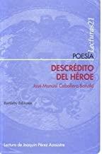 DESCREDITO DEL HEROE | 9788495408686 | CABALLERO BONALD, JOSE MANUEL