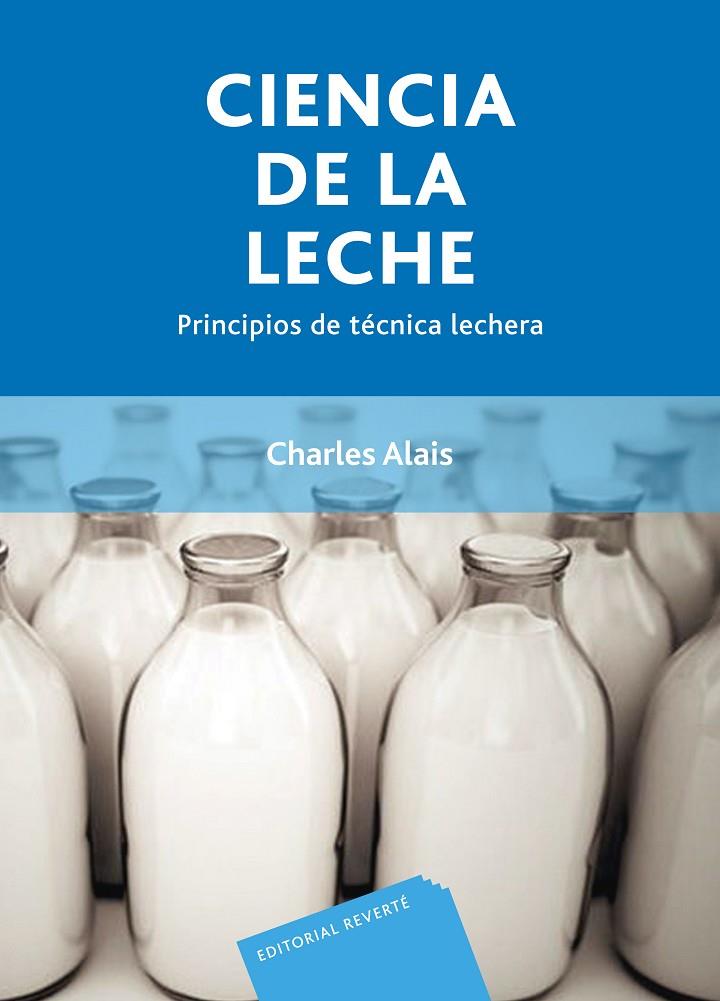 CIENCIA DE LA LECHE | 9788429118155 | ALAIS, CHARLES
