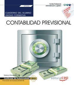 CUADERNO DEL ALUMNO. CONTABILIDAD PREVISIONAL (UF0334). CERTIFICADOS DE PROFESIONALIDAD. FINANCIACIÓN DE EMPRESAS (ADGN0108) | 9788417966508