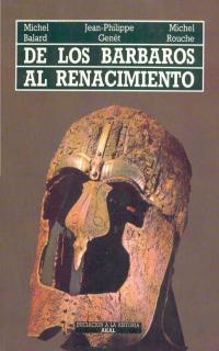 DE LOS BARBAROS AL RENACIMIENTO | 9788476003428 | BALARD / GENET / ROUCHE