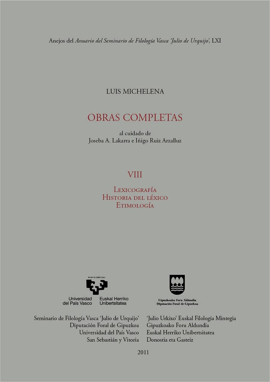 LUIS MICHELENA. OBRAS COMPLETAS. VIII. LEXICOGRAFÍA. HISTORIA DEL LÉXICO. ETIMOLOGÍA | 9788498604788