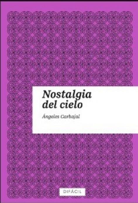 NOSTALGIA DEL CIELO | 9788410363212 | CARBAJAL, ANGELES