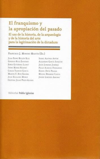 FRANQUISMO Y LA APROPIACIÓN DEL PASADO, EL | 9788495886767