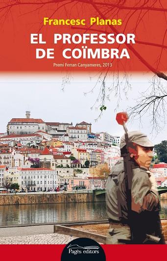 PROFESSOR DE COÏMBRA, EL | 9788499754420 | PLANAS COMES, FRANCESC