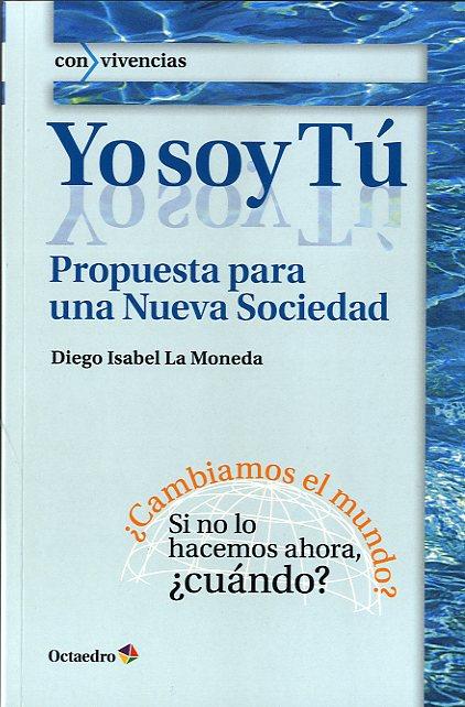 YO SOY TÚ | 9788499214023 | ISABEL LA MONEDA, DIEGO