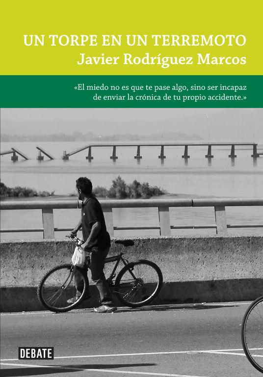 TORPE EN UN TERREMOTO, UN | 9788483069486 | RODRÍGUEZ, JAVIER