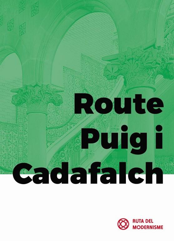 ROUTE PUIG I CADAFALCH | 9788496696334 | CABRÉ, TATE