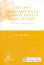 AYUDAS DE ESTADO EN LA JURISPRUDENCIA COMUNITARIA CONCEPTO Y TRATAMIENTO | 9788498762358 | PÉREZ BERNABEU, BEGOÑA