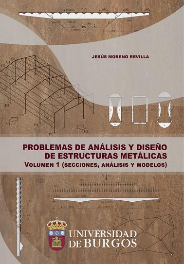 PROBLEMAS DE ANALISIS Y DISEÑO DE ESTRUCTURAS METALICAS VOL. 1 | 9791387585228 | MORENO REVILLA, JESUS