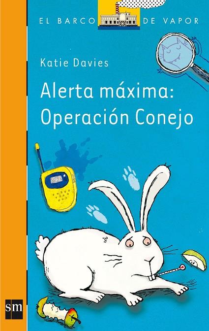 ALERTA MÁXIMA : OPERACIÓN CONEJO | 9788467563542 | DAVIES, KATIE