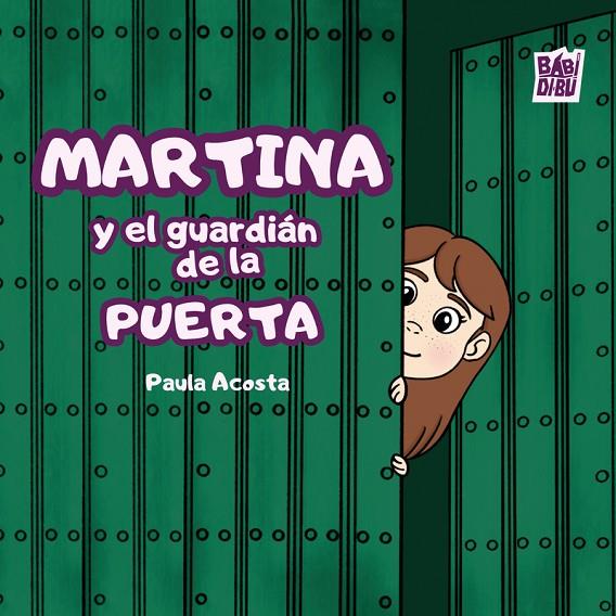 MARTINA Y EL GUARDIÁN DE LA PUERTA | 9791387982294 | ACOSTA, PAULA
