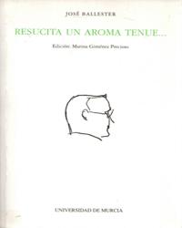 RESUCITA UN AROMA TENUE... | 9788476847695 | GIMENEZ PRECIOSO, MARINA / BALLESTER NICOLÁS, JOSÉ