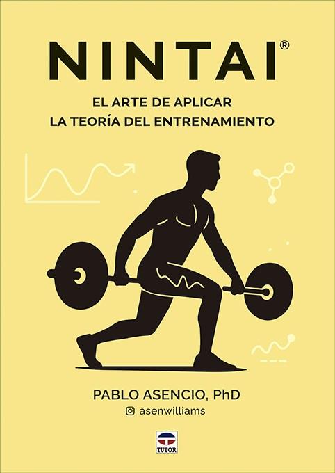 NINTAI. EL ARTE DE APLICAR LA TEORIA DEL ENTRENAMIENTO | 9788418655630 | ASENCIO, PABLO
