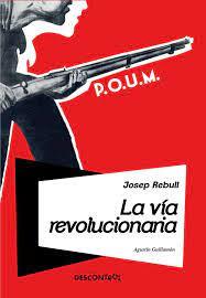VÍA REVOLUCIONARIA, LA | 9788416553907 | GUILLAMÓN IBORRA, AGUSTÍN