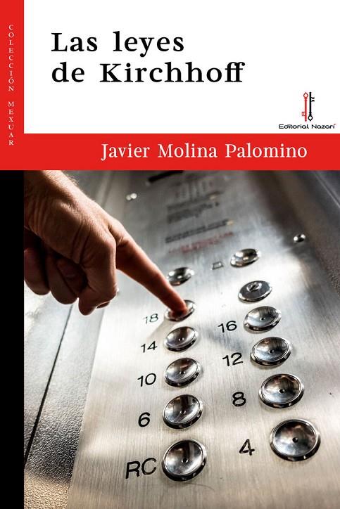 LEYES DE KIRCHHOFF, LAS | 9788418163098 | MOLINA PALOMINO, JAVIER