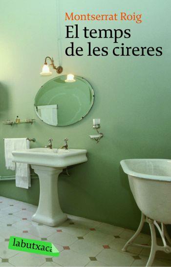 TEMPS DE LES CIRERES, EL | 9788496863989 | ROIG, MONTSERRAT