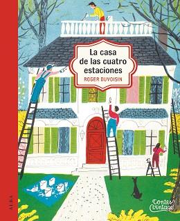 CASA DE LAS CUATRO ESTACIONES, LA | 9788490654293 | DUVOISIN, ROGER