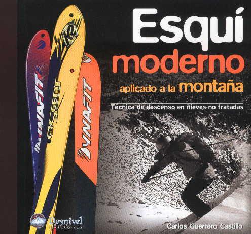 ESQUI MODERNO APLICADO A LA MONTAÑA | 9788498290592 | GUERRERO CASTILLO