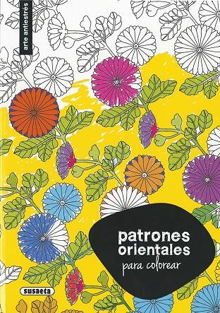 PATRONES ORIENTALES PARA COLOREAR | 9788411963930 | SUSAETA EDICIONES