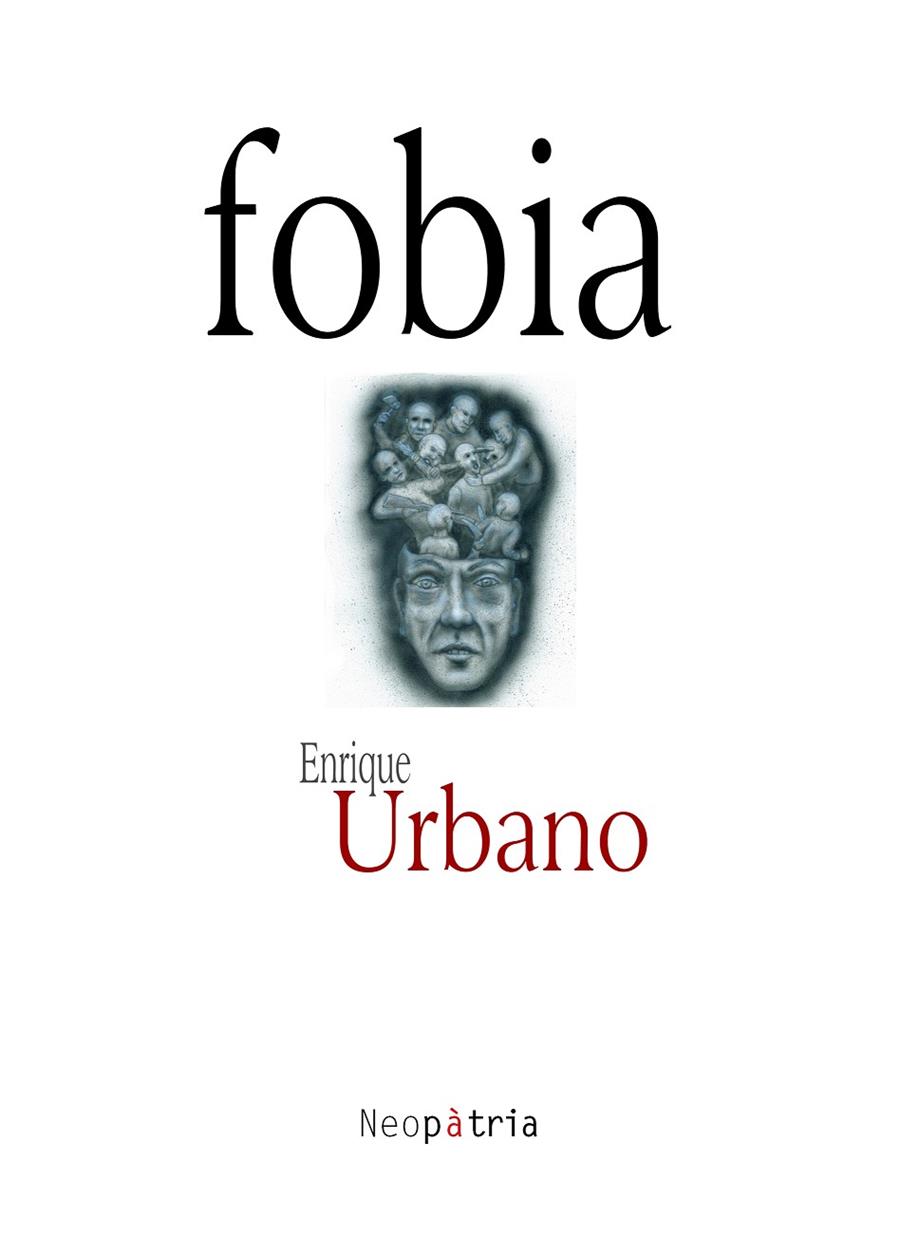 FOBIA | 9788416391943 | URBANO ÀNGEL, ENRIQUE
