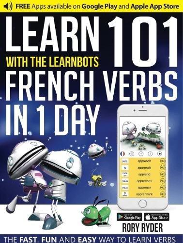 LEARN 101 FRENCH VERBS IN 1 DAY | 9781908869425 | RYDER, RORY