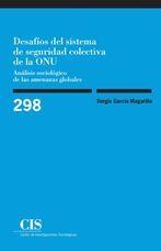 DESAFIOS SISTEMA DE SEGURIDAD COLECTIVA DE LA ONU | 9788474767049 | GARCÍA MAGARIÑO, SERGIO