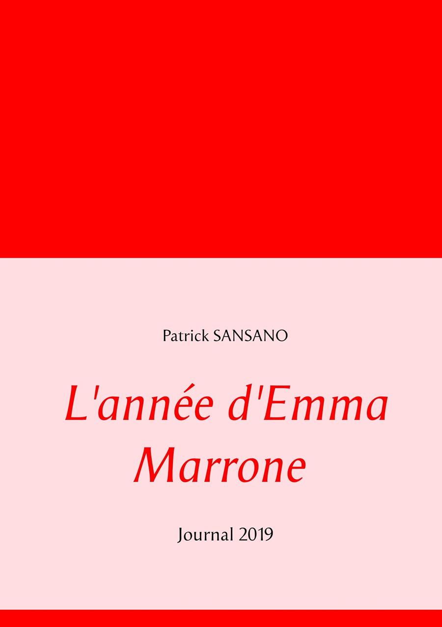 ANNÉE D'EMMA MARRONE, L' | 9782322193035 | SANSANO, PATRICK