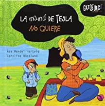 MAMÁ DE TESLA NO QUIERE, LA | 9788494387814 | MENDEL-HARTVIG, ÅSA