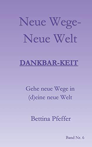 NEUE WEGE - NEUE WELT | 9783750435643 | PFEFFER, BETTINA