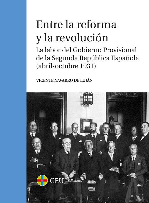 ENTRE LA REFORMA Y LA REVOLUCIÓN | 9788416477593 | NAVARRO DE LUJÁN, VICENTE