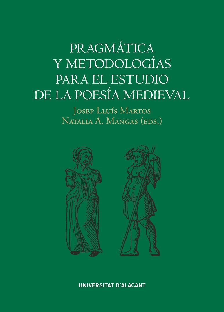 PRAGMÁTICA Y METODOLOGÍAS PARA EL ESTUDIO DE LA POESÍA MEDIEVAL | 9788413020631