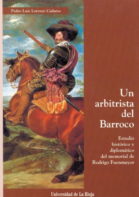 ARBITRISTA DEL BARROCO, UN | 9788488713865 | LORENZO CADARSO, PEDRO LUIS