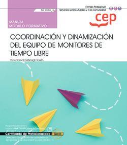 MANUAL COORDINACION Y DINAMIZACION EQUIPO DE MONITORES TIEMPO LIBRE | 9788419224392 | VÍCTOR OMAR DABBAGH ROLLÁN