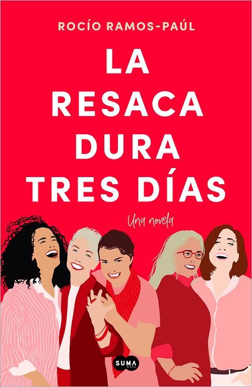 RESACA DURA TRES DÍAS, LA | 9788491299295 | RAMOS-PAÚL, ROCÍO