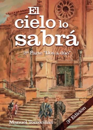 CIELO LO SABRÁ, EL | 9788411457859 | TORRECILLAS SORIO, MANUEL