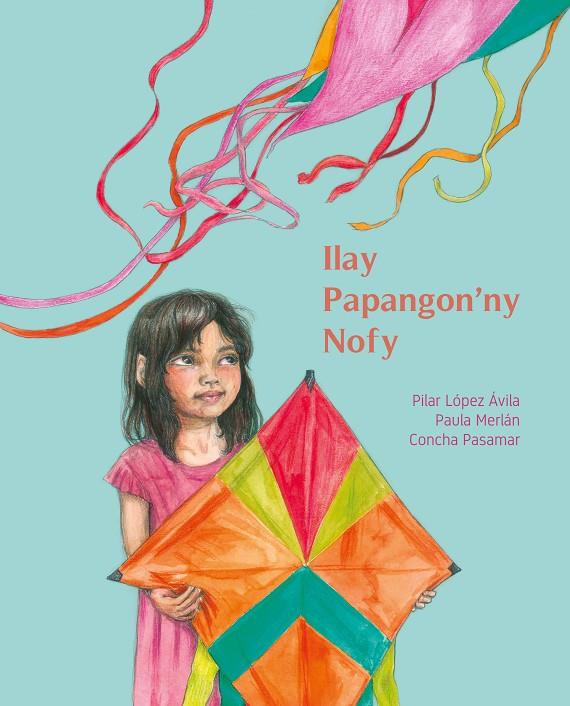ILAY PAPANGON'NY NOFY LA COMETA DE LOS SUEÑOS | 9788416733996 | LOPEZ AVILA, MARIA DEL PILAR / MERLAN, PAULA