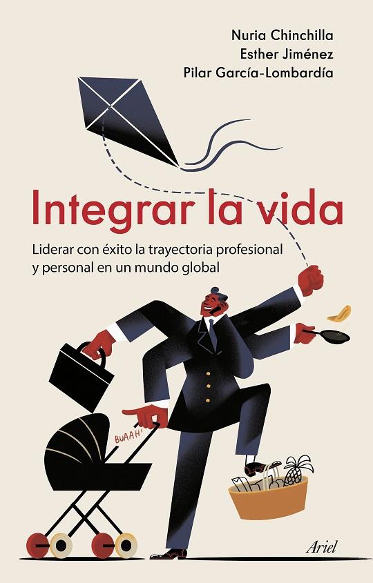 INTEGRAR LA VIDA | 9788434433311 | CHINCHILLA, NURIA / JIMÉNEZ, ESTHER / GARCÍA-LOMBARDÍA, PILAR