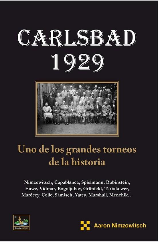 CARLSBAD 1929 UNO DE LOS GRANDES TORNEOS DE LA HISTORIA | 9788412068665 | NIMZOWITSCH, AARON