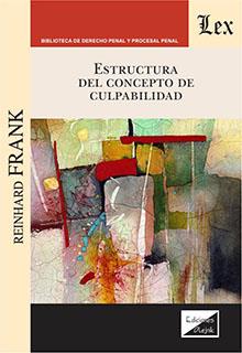 ESTRUCTURA DEL CONCEPTO DE CULPABILIDAD | 9789563929904 | FRANK, REINHARD