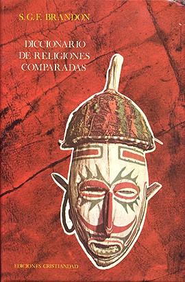 DICCIONARIO DE RELIGIONES COMPARADAS, TOMO 1 Y 2 | 9788470571909 | BRANDON, S. G. F.